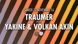 Zig Zag x Traumer invite Yakine & Volkan Akin
