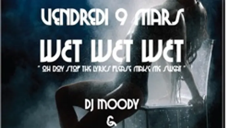 WET WET WET