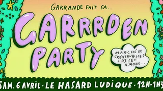 GARRRDEN PARTY