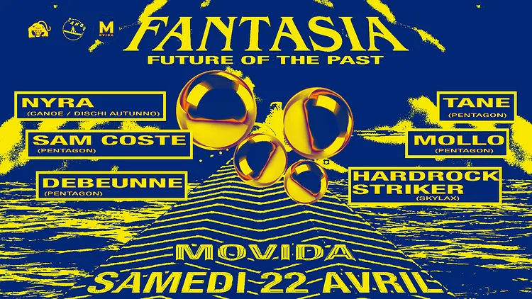 Fantasia w/ Nyra, Hardrock Striker & Pentagon DJs (Sam Coste, Tane, Mollo & Debeunne)