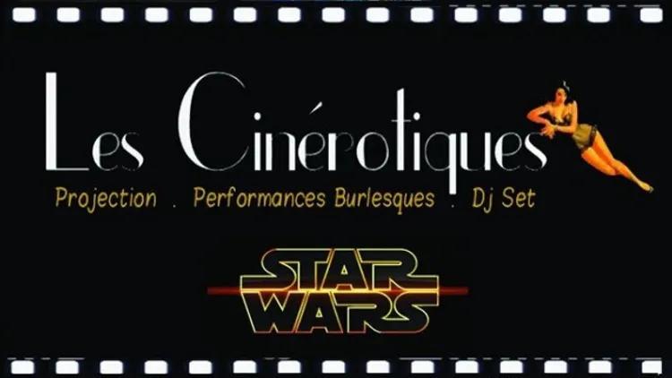 Les Cinérotiques // edition Star Wars //