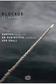BLOCAUS w/ Karenn (Blawan & Pariah), Dr. Rubinstein, Von Grall
