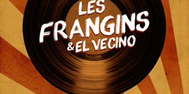 Les Frangins + Guest El Vecino