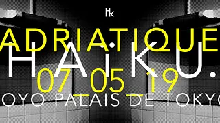 H A ï K U x Adriatique All Night Long