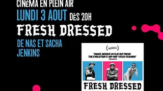Fresh Dressed (Cinema En Plein Air / Afterparty)