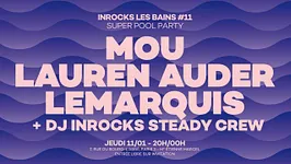 Inrocks Les Bains #11 - Super Pool Party de rentrée