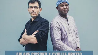 Ablaye Cissoko & Cyrille Brotto