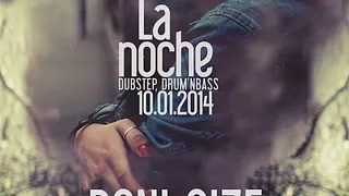 La Noche - Dubstep, D&B - Roni Size - Steel Warriors - Mc Youthman - Locan - Harry Massive & more -