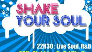 SHAKE YOUR SOUL