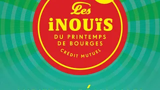 LES INOUIS DU PRINTEMPS DE BOURGES AUDITIONS REGIONALES
