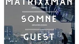 Open Minded & Voodoo Artists présentent Matrixxman, SOMNE & Theorist OFC