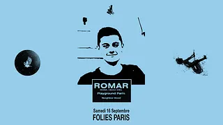 Skylax x Folies Paris : Romar, Playground Paris, Neighbor Hood