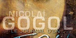 LE JOURNAL D'UN FOU de Nicolaï Gogol