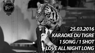 LE KARAOKE DU TIGRE