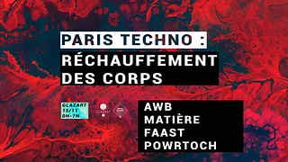 Paris Techno à Glazart : Réchauffement des corps