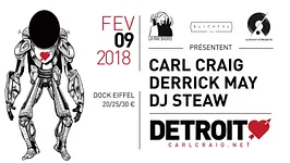 Detroit Love avec Carl Craig, Derrick May et Dj Steaw