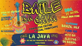 Baile da Java - Brésil Party live samba + DJs Baile Funk, Electro do Brasil & Br Hits à Paris 10 !!
