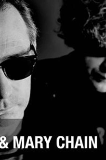 The Jesus and Mary Chain - The Damage & Joy Tour