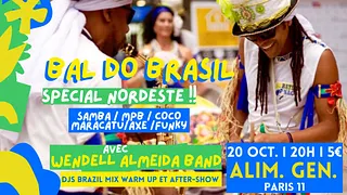 Bal do Brasil spécial Nordeste w/ Wendell Almeida Band + Dj set ! Soirée samba, axé, MPB, Funky