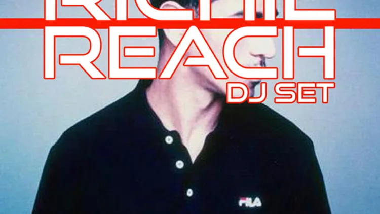 Richie Reach Dj Set
