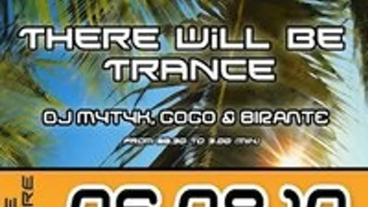There Will Be Trance