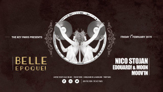 The Key Paris & Belle Epoque presents: Nico Stojan, Edouard! &Moon, Moov'in