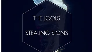 The Jools + Stealing Signs