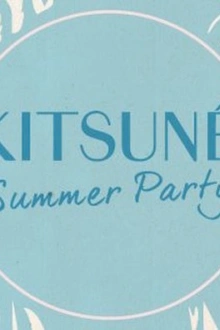 Kitsuné Summer Party at La Clairière w/ Douchka, Les Gordon, Andrea, Katuchat