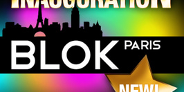 Inauguration Party : Blok Paris