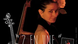 Concert de Sortie " 2 en Une " de Cello Woman