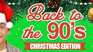 BACK TO THE 90's : CHRISTMAS EDITION