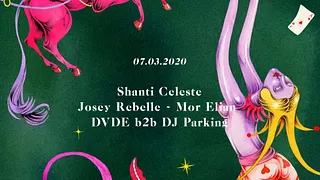 Encore La Mamie's! Shanti Celeste — Josey Rebelle — Mor Elian — Dvde b2b DJ Parking
