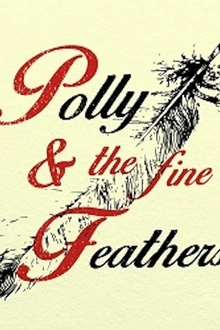 Gatha - eskelina - polly and the fine feathers