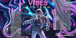 Vibes Station - Saturday March 7th