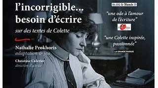 Colette, l'incorrigible... besoin d'écrire.