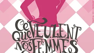 Ce que veulent nos femmes