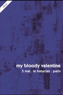 My Bloody Valentine + Guests