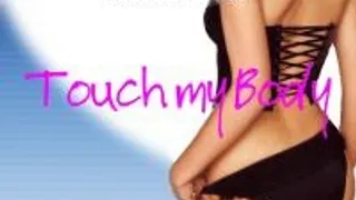Touch My Body