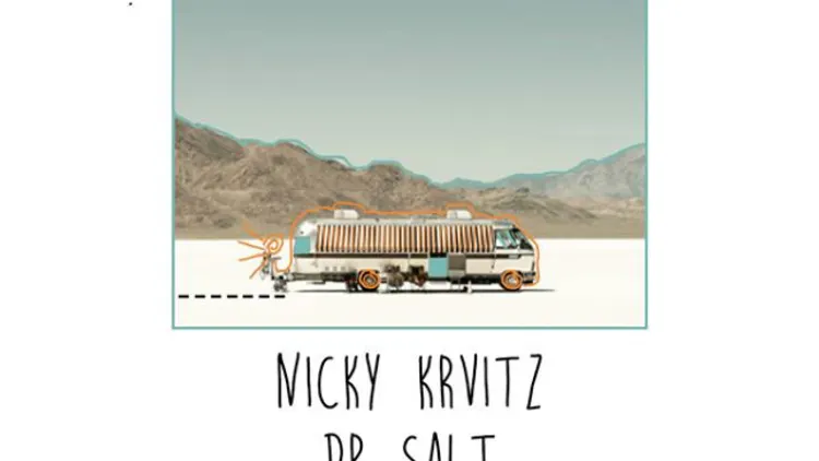 Madame Sans gene, Dr Salt, Nicky Krvitz