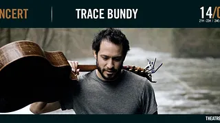 Trace Bundy en Concert unique