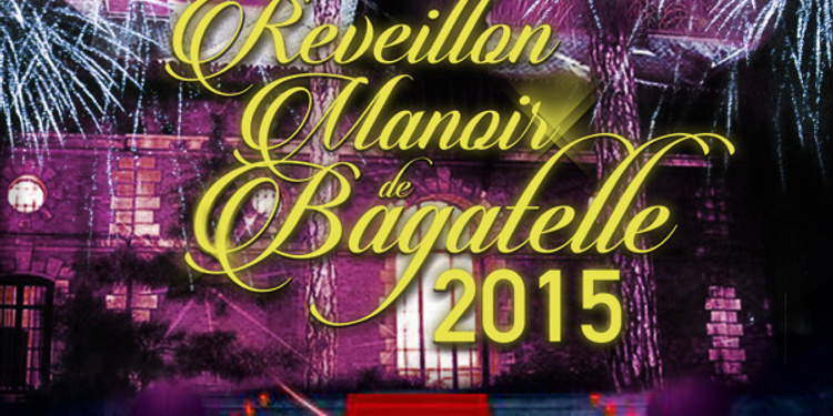 Manoir de Bagatelle Reveillon 2015