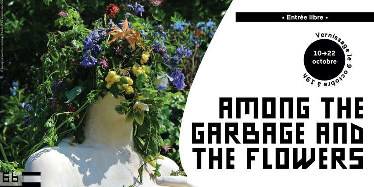 Among the Garbage and the Flowers