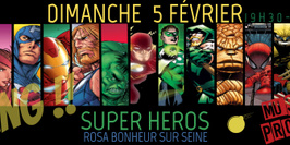 Super-héros : le staff prend le contrôle au Rosa Bonheur sur Seine