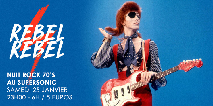 Rebel Rebel #11 / La Nuit Rock 70's du Supersonic