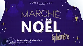 Le Marché de Noël éphémère x Collectif Court Circuit