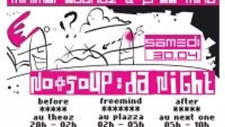 No Soup#4: Da Night L' After