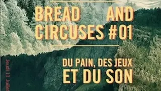 Doxa présente Bread and Circuses
