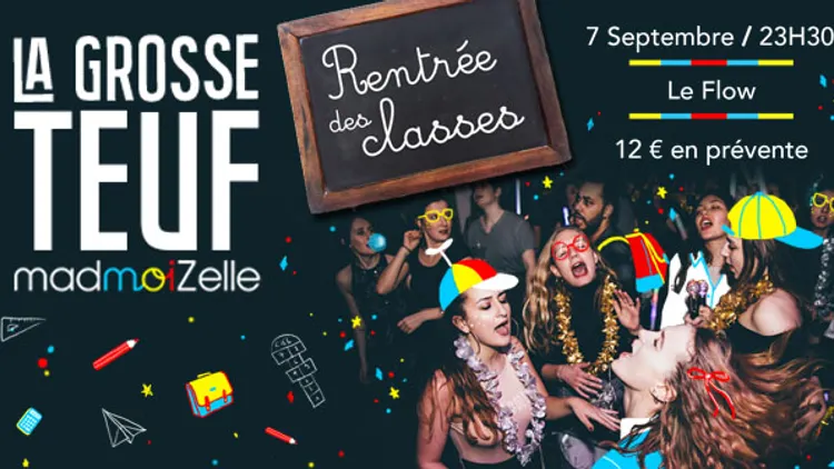 La Grosse Teuf madmoiZelle Rentrée des classes