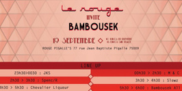 Le Rouge invite Bambousek records