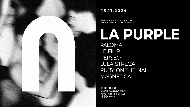 La Purple Paris : PHANTOM 